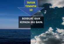 Photo of TAFSIR TEMATIK (10) : BERBUAT BAIK KEPADA IBU BAPA