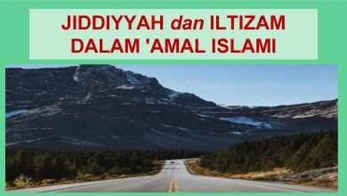 Photo of Tajuk Pilihan Pemantapan Pendakwah (9) : Jiddiyyah Dan Iltizam Dalam ‘Amal Islami